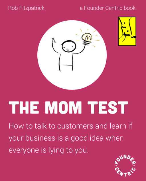 The Mom Test Takeaways